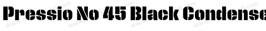 Pressio No 45 Black Condensed字体转换